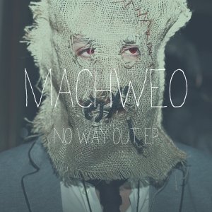 album NO WAY OUT Ep - Machweo