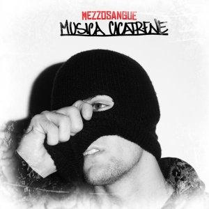 album Musica Cicatrene Mixtape - Mezzosangue