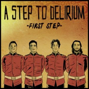 album First Step (EP 2012) - A Step To Delirium