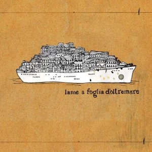 album Lame a foglia d'oltremare - Lame a foglia d'oltremare