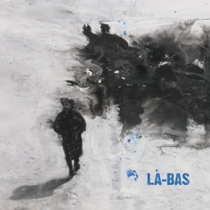 album LÀ-BAS - Là-Bas (LaBas)