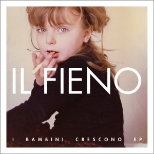album I Bambini Crescono EP - Il Fieno
