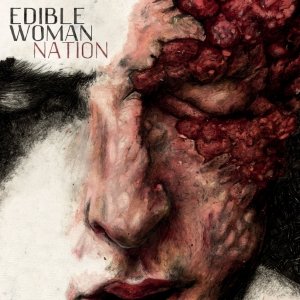 album Nation - Edible Woman