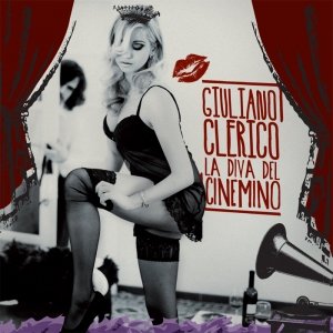 album La diva del cinemino - Giuliano Clerico