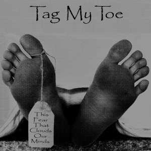 album This Fear That Clouds Our Minds - Tag My Toe