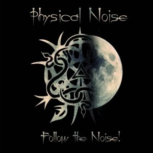 album Follow the Noise! EP - Physical Noise
