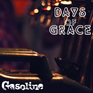 album Gasoline - Days of Grace