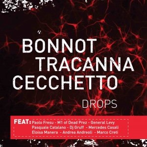 album DROPS - Bonnot - Tracanna - Cecchetto