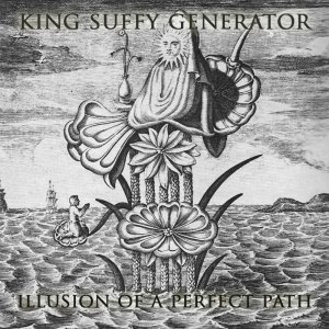 album Illusion of a perfect path - King Suffy Generator