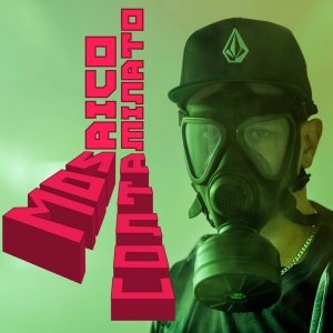 album Contaminato (2013) - Mosaico Rap