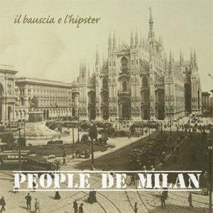 album Pepole de Milan Ep - Il bauscia & L'hipster
