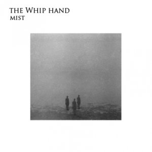 album Mist - The Whip Hand
