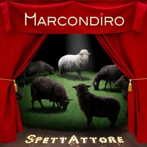album SpettAttore - MARCONDIRO