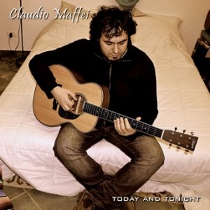 album Today And Tonight - Claudio Maffei