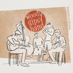 album Wood Evening - Woody Gipsy Band