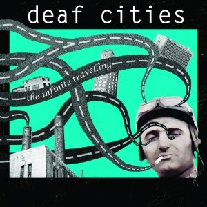 album the infinite travelling - Deaf Cities