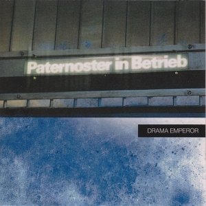 album Paternoster in betrieb - Drama Emperor