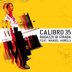 album Un Ragazzo di strada (feat. Manuel Agnelli) - Calibro 35