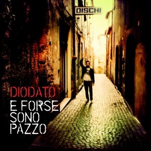 album E forse sono pazzo... - Diodato
