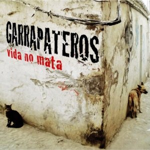 album Vida No Mata - GARRAPATEROS