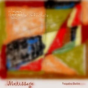 album Metissage - Pasqualino Ubaldini