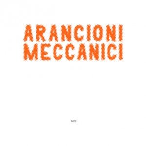 album Nero - Arancioni Meccanici