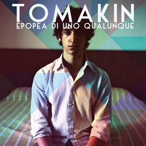 album Epopea di uno qualunque - Tomakin