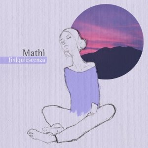 album (in)quiescenza - Mathì