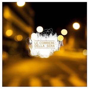 album LE CORRIERE DELLA SERA - LE CORRIERE DELLA SERA