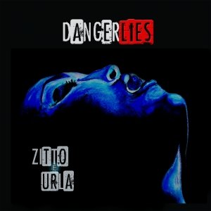 album Zitto e urla - DangerLies