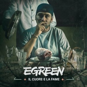 album Il cuore e la fame - Egreen