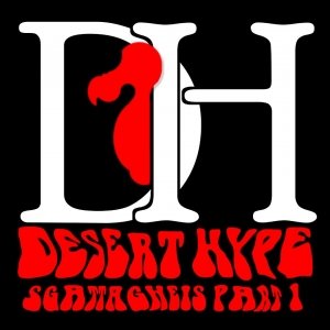 album Sgattagheis : Part One - Desert Hype