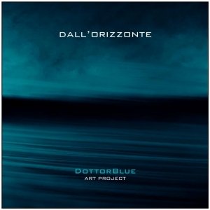 album Dall'Orizzonte - DottorBlue art project