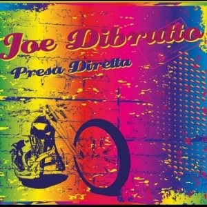 album PRESA DIRETTA - Joe Dibrutto
