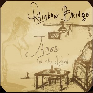 album James and the Devil - Rainbow Bridge