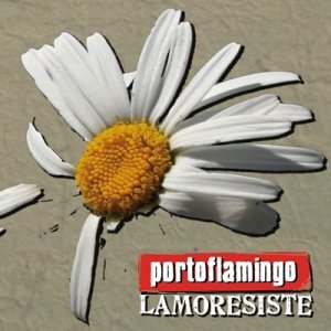 album Lamoresiste - Porto Flamingo