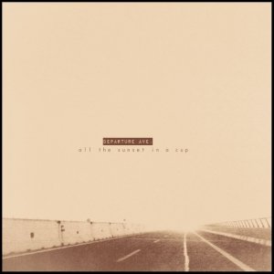 album All the Sunset in a Cup - Departure Ave