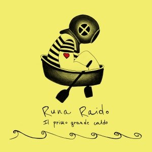 album Il primo grande caldo - Runa Raido