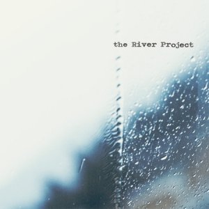 album The River Project - The River Project