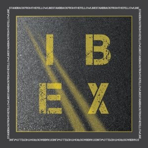 album IBEX - Stand Back From The Yellow Line