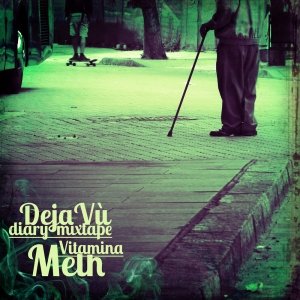 album VITAMINA METH - DEJA-VU' DIARY MIXTAPE - Cool Down Recordz Release