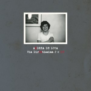 album Via Direttissima 2 e 1/3 - Andrea De Luca