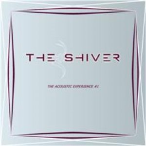album The Acoustic Experience #1 - The Shiver