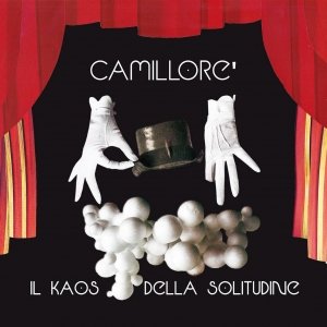 album Il Kaos della Solitudine - Camillorè