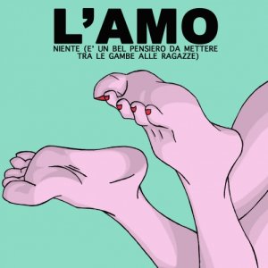 album NIENTE (è un bel pensiero da mettere tra le gambe alle ragazze) - L'amo