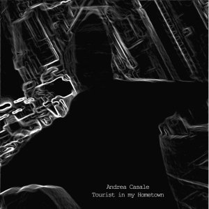 album Tourist in my Hometown - Andrea Casale