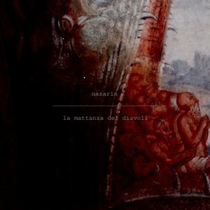 album La Mattanza dei Diavoli - Nazarin