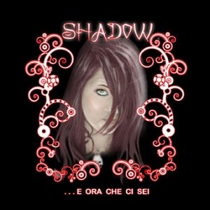 album …E ora che ci sei - shadowgiusymadonia