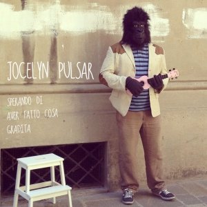 album Sperando di aver fatto cosa gradita (Ep) - Jocelyn Pulsar