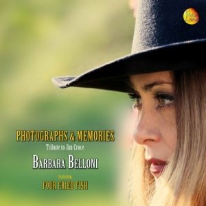 album Barbara Belloni / Photographs and Memories - a Tribute to Jim Croce - Fabio Ranghiero